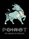 The Labours of Hercules (eBook): Hercule Poirot Series, Book 26